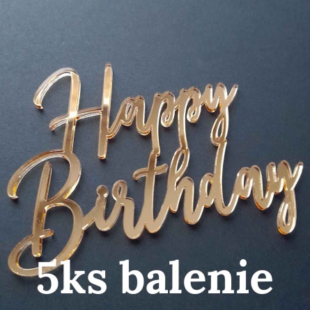 Zlatý zrkadlový nápis na čelo a bok torty Happy Birthday v tenkom písme v balení 5ks pre cukrárne a kvetinárstva