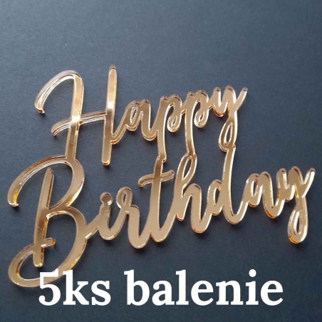 Zlatý zrkadlový nápis na čelo a bok torty Happy Birthday v tenkom písme v balení 5ks pre cukrárne a kvetinárstva