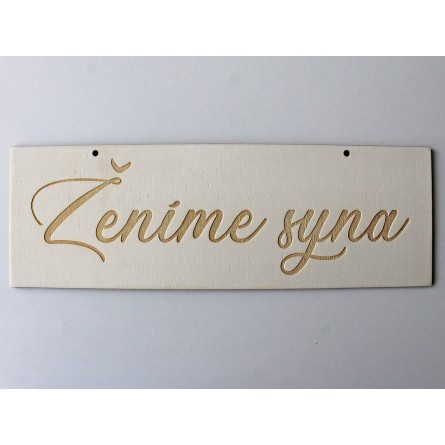 Drevená svadobná tabuľka Ženíme syna, gravírovaná a vyrezávaná laserom