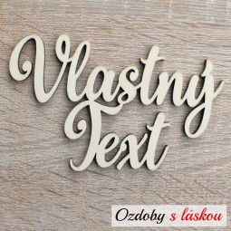 Drevený nápis z preglejky s vlastným textom v dvoch riadkoch textu pod sebou