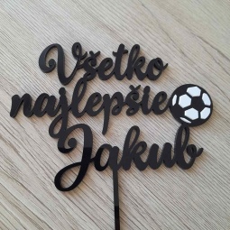 Zápich na tortu z čierneho plexiskla Všetko najlepšie s menom a futbalovou loptou