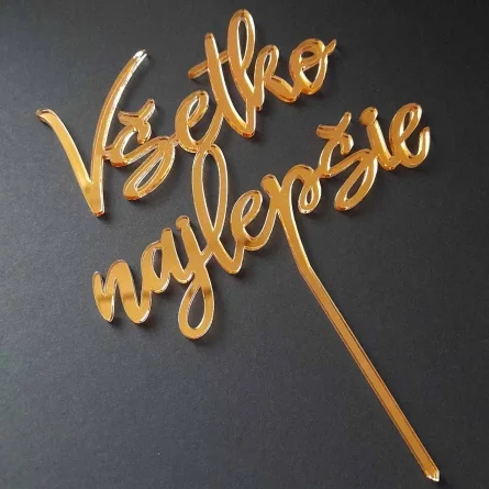 Zlatý zrkadlový zápich na tortu Všetko najlepšie v originálnom prevedení v písanom štýle písma