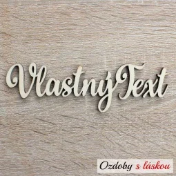 Drevený nápis vyrezávaný laserom z topoľovej preglejky s vlastným textom v jednom riadku