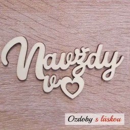 Navždy v srdci drevený výrez vyrezávaný laserom z preglejky na Všetkých svätých na hroby