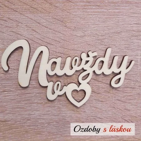 Navždy v srdci drevený výrez vyrezávaný laserom z preglejky na Všetkých svätých na hroby